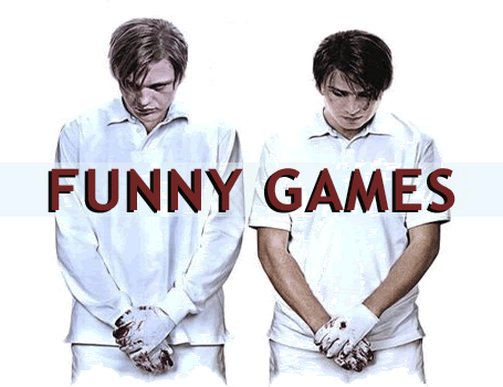 funny game. thing about Funny Games is